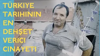 YAMYAM KATİL - ÖLDÜRDÜĞÜ ÇOCUĞUN ETLERİNİ KÖYLÜLERE YEDİRDİ