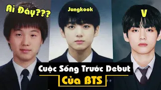 Cuộc Sống Của BTS Trước Khi Debut