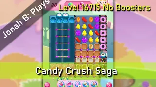 Candy Crush Saga Level 16715 No Boosters