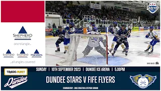 EXTENDED 4K HIGHLIGHTS | 10/09/2023 | Dundee Stars v Fife Flyers