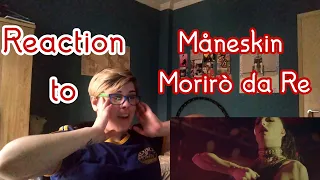 Reaction to Måneskin - Morirò da Re