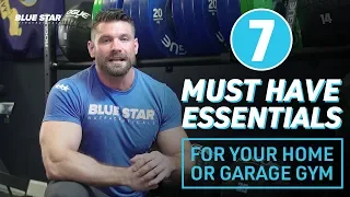 7 Must Have Essentials For Your Home or Garage Gym!