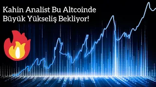 Kahin Analist Bu Altcoinde Büyük Yükseliş Bekliyor! | Kripto Haber.