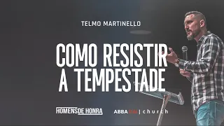 Como resistir a tempestade-Pr Telmo Martinello | ABBA PAI CHURCH