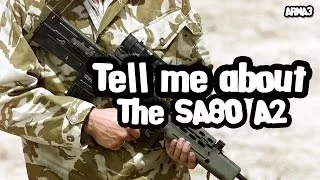 Arma3 - Tell me about the SA80 A2