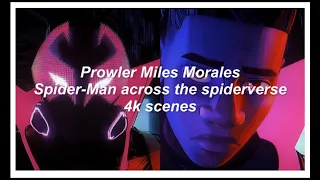 Prowler Miles Morales 4K CAM (spiderverse 2) HOT/BADASS SCENEPACK