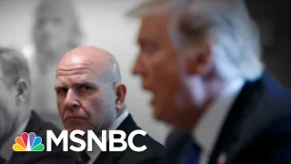 Fmr. Trump NSA McMaster Claims Trump Is Tough On Russia | The 11th Hour | MSNBC