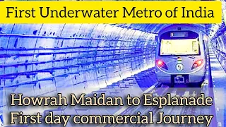 First Underwater metro of India|Howrah Maidan to Esplanade|গঙ্গার জলের তলায় প্রথম দিনের মেট্রো সফর