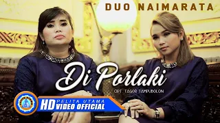 Duo Naimarata - DI PORLAKI | Lagu Batak Terbaik 2023 (Official Music Video)