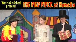 Westlake School Presents: THE PIED PIPER of Hamelin