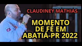 MOMENTO DE FÉ COM CLAUDINEY MATHIAS EM ABATIÁ-PR