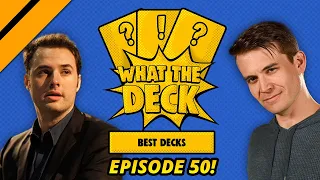 What the Deck Episode 50: THE BEST DECKS OF WTD! ft. Brian Kibler