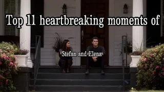 Top 11 heartbreaking moments of Stefan and Elena