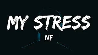 NF - My Stress (Lyrics)