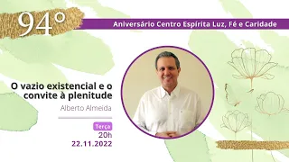 O vazio existencial e o convite à plenitude I Alberto Almeida