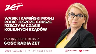Paulina Hennig-Kloska: Wąsik i Kamiński mogli robić jeszcze gorsze rzeczy w czasie kolejnych rządów