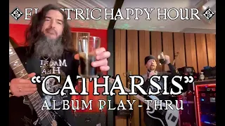 "Catharsis" 3 Year Anniversary Play-Through / Electric Happy Hour