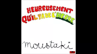 Georges Moustaki - Heureusement qu'il y a de l'herbe [Audio - 1980]