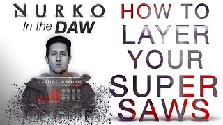 HOW TO LAYER SUPERSAWS | NURKO In The DAW | Breathe Without | Future Bass in Ableton Live