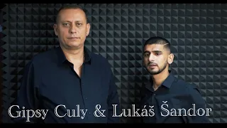 Gipsy Culy & Lukáš Šandor - Bože dobrý ( OFFICIAL VIDEO - COVER )