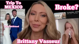 Brittany Vasseur CLAIMS She's BROKE (Divorce Update)