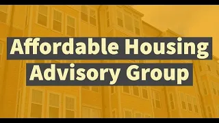 Affordable Housing Advisory Group Special Virtual Meeting of June 29, 2022