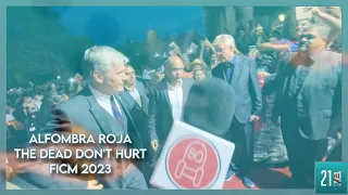 The Dead Don't Hurt - ALFOMBRA ROJA - FICM 2023