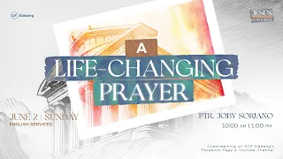 A Life Changing Prayer | Joby Soriano