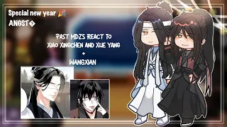 「Past MDZS React To Xiao Xingchen and Xue Yang + Wangxian」//ANGST�// Special new year🎉