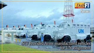 STF Provided Army manufactured vehicles for UN assignment