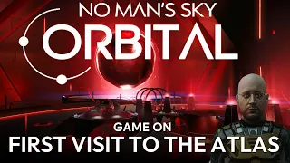 No Man's Sky Orbital - Ep 8 (First visit to the Atlas) #gaming #space #nomansky