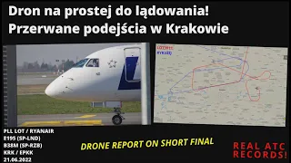 Dron na prostej do lądowania, przerwane podejścia w Krakowie! DRONE REPORT ON SHORT FINAL #ATCPolska