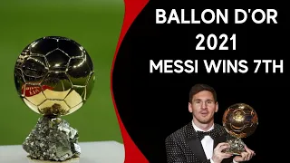 Lionel Messi wins 7th Ballon D'Or | 2021 Ballon D'Or Ceremony