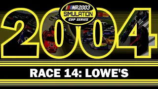 NR2003 Simulation Cup Series | Race 14/32 | 2004 World 600 at Lowe's