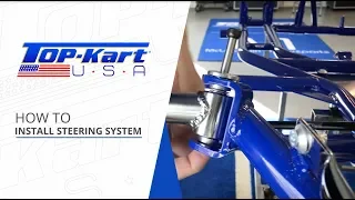 How To: Install Steering System Assembly