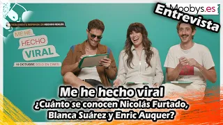 Me he hecho viral: ¿Cuánto se conocen Nicolás Furtado, Blanca Suárez y Enric Auquer? SUBS ON