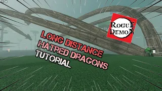Long Distance Hatred Dragon Tutorial | Rogue Demon