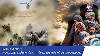 Lầu Năm Góc Đang Che Giấu Những Thông Tin Mật Về Afghanistan? - VNEWS