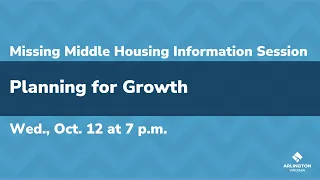Missing Middle Housing | Information Session: Planning for Growth