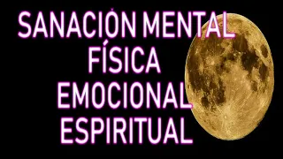 SANACIÓN MENTAL, FISICA, EMOCIONAL Y MENTAL. Pensamientos negativos, emociones tóxicas, enfermedades