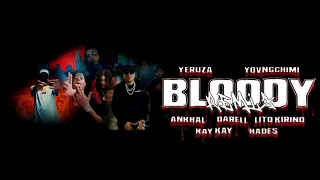 Yeruza, YOVNGCHIMI, Hades 66, Lito Kirino, Darell, Ankhal, KAY KAY - Bloody Remix (Video Oficial)