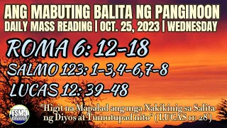 ANG MABUTING BALITA NG PANGINOON | OCT. 25, 2023 | DAILY MASS READING | ANG SALITA NG DIYOS | FSMJ