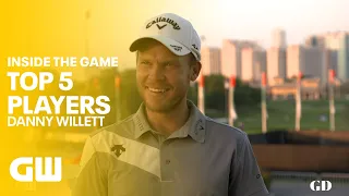 Danny Willett's Top 5 Players | Golfing World
