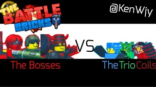 The Trio Coils VS Chapter 1 | The Battle Bricks Roblox