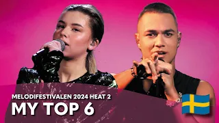 Melodifestivalen 2024 Heat 2 - My Top 6