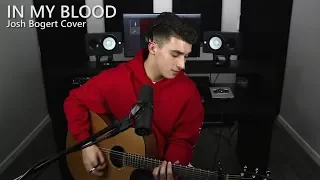 Shawn Mendes - In My Blood (Josh Bogert Cover)