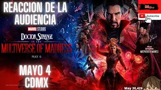 AUDIENCE REACTION: DR STRANGE IN THE MULTIVERSE OF MADNESS-MÉXICO 4 DE MAYO CDMX/Gao Black