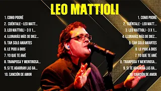 Leo Mattioli ~ 10 Grandes Exitos, Mejores Éxitos, Mejores Canciones