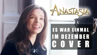 Anastasia | Once Upon a December | German Cover (Es war einmal im Dezember)