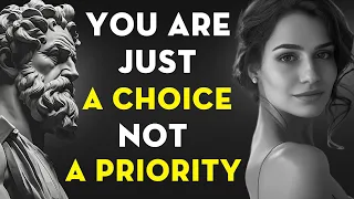 9 Signs You’re Just An Option, Not A Priority Of Others | Stoicism (Do This To Break Free)